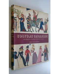 Kirjailijan Henry Harald Hansen käytetty kirja Costume cavalcade : 685 examples of historic costume in colour