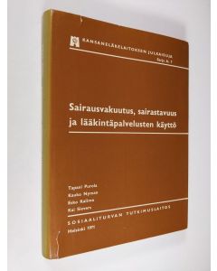 Tekijän Esko ym. Kalimo  käytetty kirja Sairausvakuutus, sairastavuus ja lääkintäpalvelusten käyttö (signeerattu)