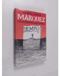 Kirjailijan Gabriel Garcia Marquez käytetty kirja Haaksirikkoisen tarina