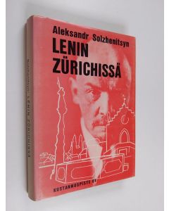 Kirjailijan Aleksandr Solzenitsyn käytetty kirja Lenin Zürichissä