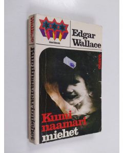 Kirjailijan Edgar Wallace käytetty kirja Kuminaamarimiehet
