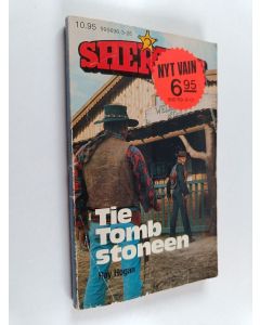 Kirjailijan Ray Hogan käytetty kirja Tie Tombstoneen