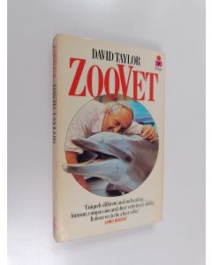 Kirjailijan David Taylor käytetty kirja Zoovet : the world of a wildlife vet