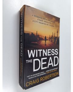 Kirjailijan Craig Robertson käytetty kirja Witness the dead