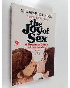 Kirjailijan Alex Comfort käytetty kirja The Joy of Sex : A Gourmet Guide to Lovemaking
