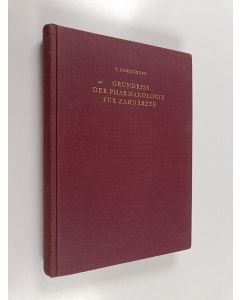 Kirjailijan T. Gordonoff käytetty kirja Grundriss der Pharmakologie für Zahnärzte und für Studierende der Zahnheilkunde