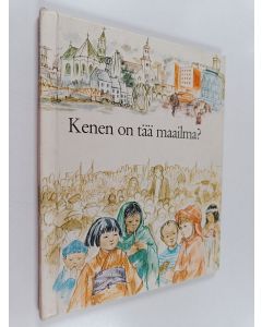 Kirjailijan Robin Denniston käytetty kirja Kenen on tää maailma?