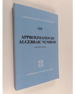 Kirjailijan Yann Bugeaud käytetty kirja Approximation by Algebraic Numbers