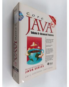 Kirjailijan Cay S. Horstmann & Gary Cornell käytetty kirja Core Java, Volume  2 : Advanced features