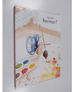 Kirjailijan Claire Lebourg käytetty kirja Quelle horreur !