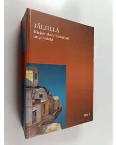 käytetty kirja Jäljillä : kirjoituksia historian ongelmista osa 1