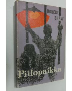 Kirjailijan Robert Shaw käytetty kirja Piilopaikka