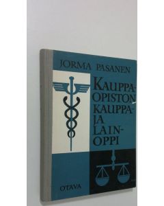 Kirjailijan Jorma Pasanen käytetty kirja Kauppaopiston kauppa- ja lainoppi : kuvitettu