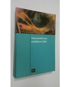 käytetty kirja Taloushallinnon säädökset 2003