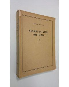 Kirjailijan Einar W. Juvelius käytetty kirja Sysmän pitäjän historia I-II