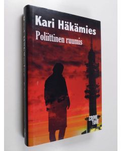 Kirjailijan Kari Häkämies käytetty kirja Poliittinen ruumis