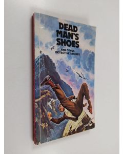 Kirjailijan E. J. H. Morris käytetty kirja Dead Man's Shoes and Other Detective Stories