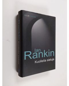 Kirjailijan Ian Rankin käytetty kirja Kuolleita sieluja