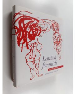 käytetty kirja Lentävä feministi ja muita muistoja 70-luvulta