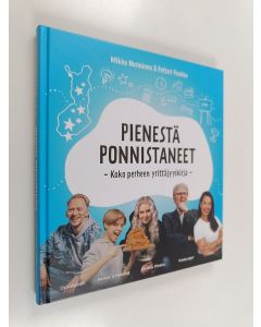 Kirjailijan Mikko Nurminen käytetty kirja Pienestä ponnistaneet : koko perheen yrittäjyyskirja