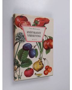 käytetty kirja Hyötykasvit värikuvina