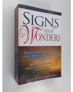 Kirjailijan Maria Beulah Woodworth-Etter käytetty kirja Signs and Wonders