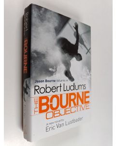 Kirjailijan Eric Van Lustbader käytetty kirja Robert Ludlum's the Bourne objective