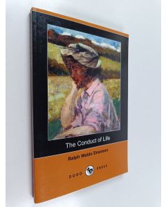 Kirjailijan Ralph Waldo Emerson käytetty kirja The Conduct of Life
