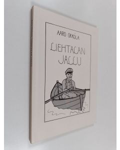 Kirjailijan Aaro Okkola käytetty kirja Liehtalan Jallu