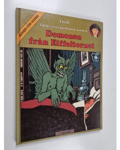 Kirjailijan Jacques Tardi käytetty kirja Demonen frön Eiffeltornet
