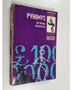 Kirjailijan Leslie Charteris käytetty kirja Pyhimys on kovaa valuuttaa : jännitysromaani