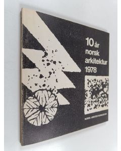 käytetty kirja Utstillningskatalog for 10 år norsk arkitektur 1978