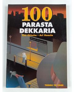 Kirjailijan Kai Ekholm & Ari Haasio uusi kirja 100 parasta dekkaria : elämää suuremmat dekkarit