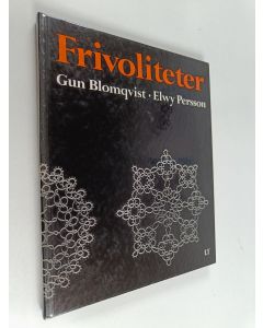 Kirjailijan Gun Blomqvist käytetty kirja Frivoliteter