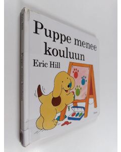 Kirjailijan Eric Hill käytetty kirja Puppe menee kouluun