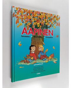 Kirjailijan Tuula Kallioniemi käytetty kirja Aapinen : Satulakka, viestivakka, tietopakka