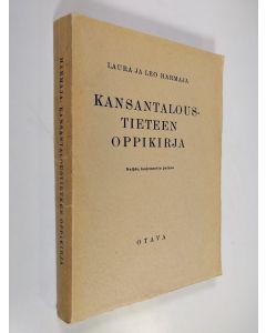 Kirjailijan Laura Harmaja & Leo Harmaja käytetty kirja Kansantaloustieteen oppikirja