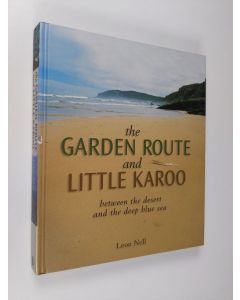 Kirjailijan Leon Nell käytetty kirja The Garden Route and Little Karoo