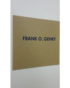 käytetty teos Frank O. Gehry : utställning på arkitekturmuseet 24 nov 1990 - 27 jan 1991 (ERINOMAINEN)