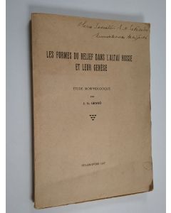 Kirjailijan J. G. Gränö käytetty kirja Les formes du relief dans l'Altai russe et leur genèse : etude morphologique