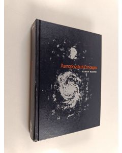 Kirjailijan Martin Harwit käytetty kirja Astrophysical concepts