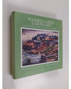 käytetty kirja Suomenlahden ulkosaaret : Lavansaari, Seiskari, Suursaari, Tytärsaari
