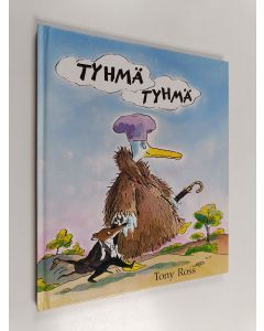 Kirjailijan Tony Ross käytetty kirja Tyhmä, tyhmä