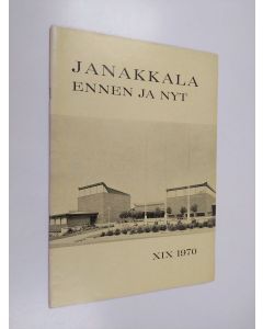käytetty teos Janakkala ennen ja nyt XIX 1970