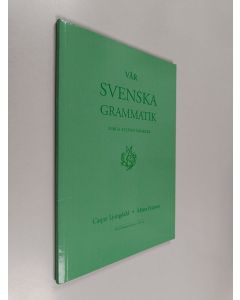 Kirjailijan Casper Ljungdahl & Märta Franson käytetty kirja Vår svenska grammatik