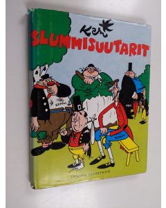 Kirjailijan Kari Suomalainen käytetty kirja Slummisuutarit