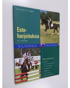 Kirjailijan Anne-Katrin Hagen käytetty kirja Esteharjoituksia : yli esteiden