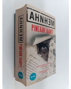 Kirjailijan Stefan Ahnhem käytetty kirja Pimeään jäänyt