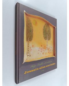 Kirjailijan Heljä Liukko-Sundström käytetty kirja Jossain aina aurinko