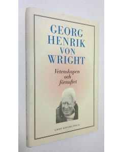 Kirjailijan Georg Henrik v. Wright käytetty kirja Vetenskapen och förnuftet (ERINOMAINEN)